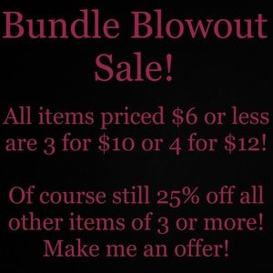 Bundle Blowout sale!!!!!!!